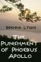 [The Punishment of Phoebus 01] • The Punishment of Phoebus Apollo